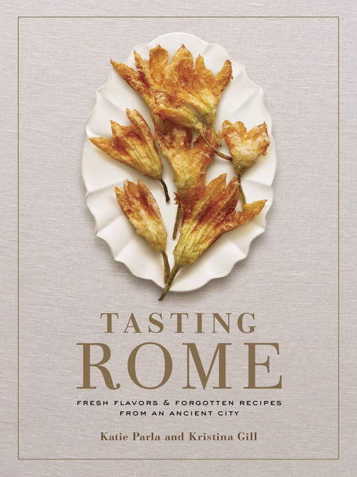 Title details for Tasting Rome by Katie Parla - Wait list
